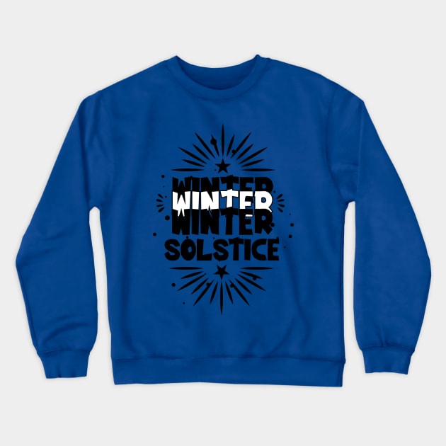 Winter Solstice December 21 Hello Winter Yuletide Crewneck Sweatshirt by Lilac Beetle